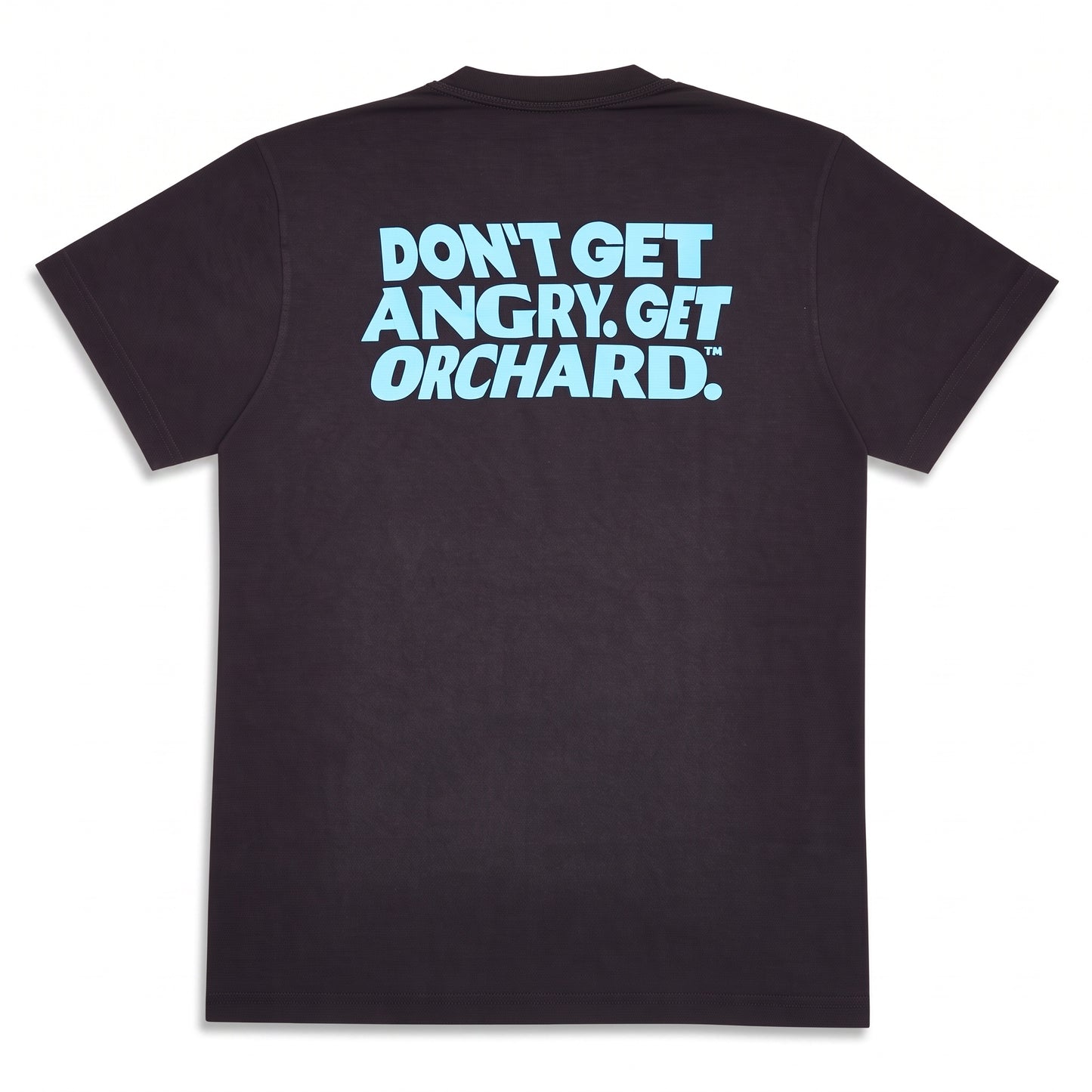 A dark charcoal gray t-shirt shown from the back, featuring the text 'DON'T GET ANGRY, GET ORCHARD.' printed in a light blue, stylized font across the upper back.