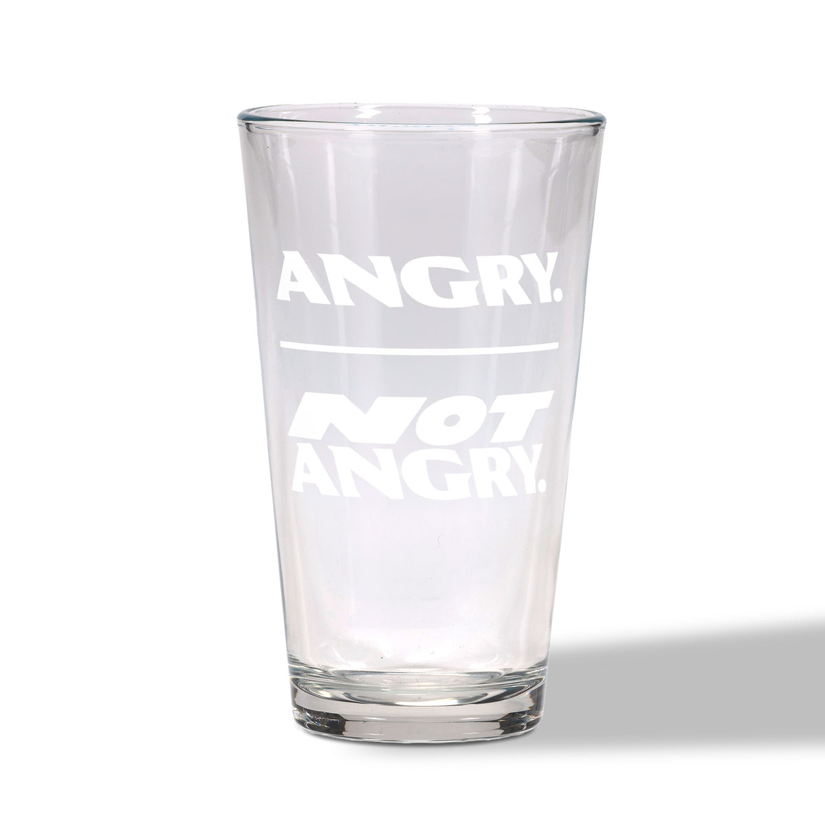 Don't Get Angry Pint Glass