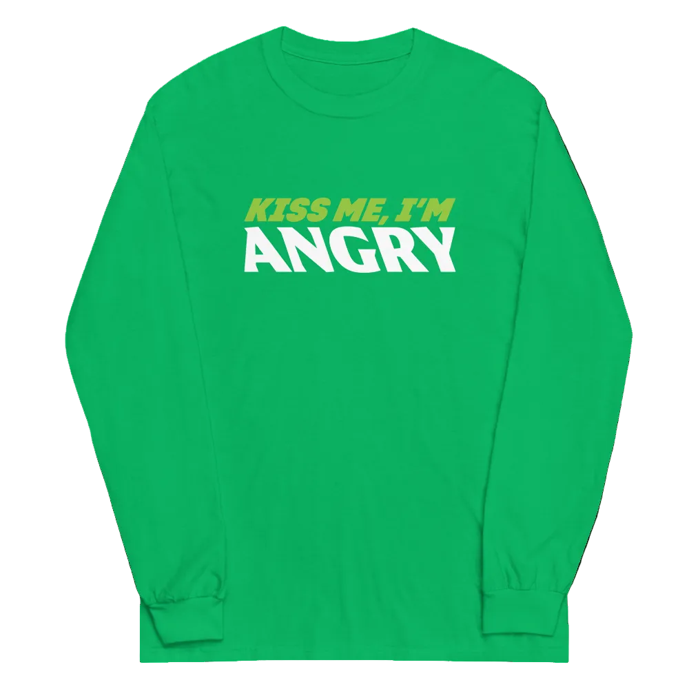Kiss Me, I'm Angry long sleeve tee in Shamrock Green. First line of text reads "Kiss me I'm" in lime green. Bottom line reads "ANGRY" in larger white text. The logo is on the front and centered on the shirt.